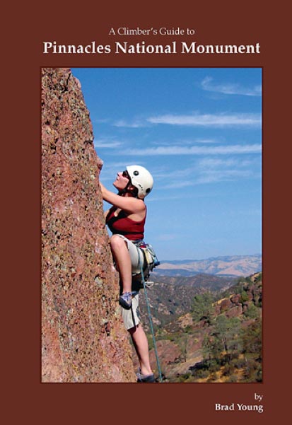 Climber's Guide to Pinnacles National Monument by Brad Young