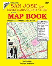 San Jose & Santa Clara County Cities Street Map Book, 3rd Ed.